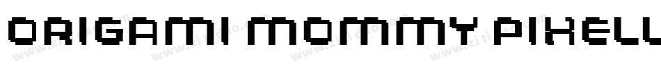 Origami Mommy Pixellated字体转换